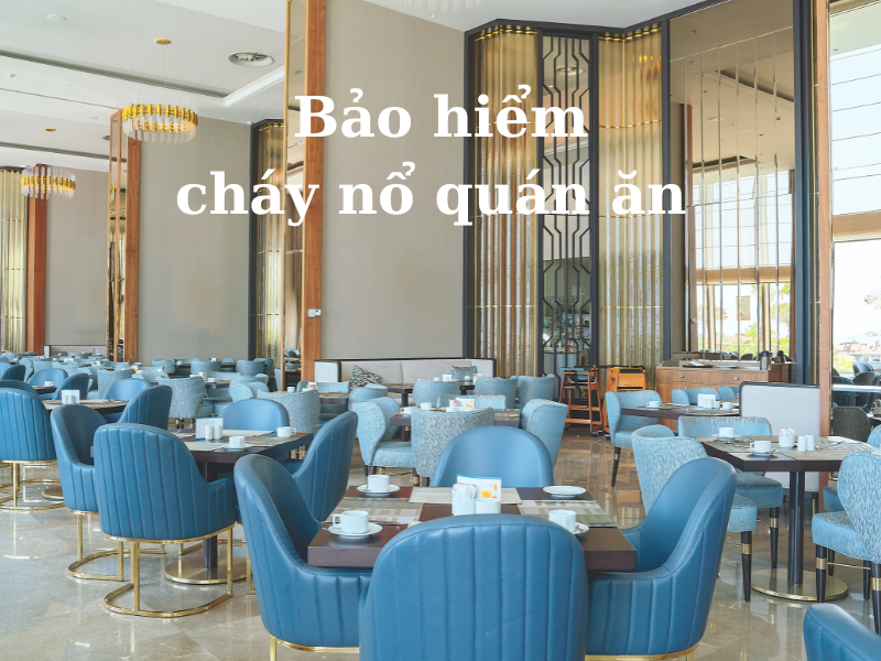 bảo hiểm cháy nổ quán ăn